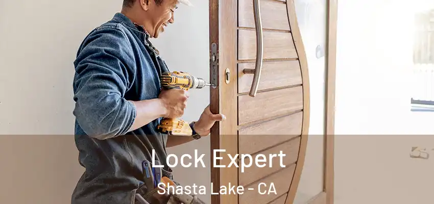  Lock Expert Shasta Lake - CA