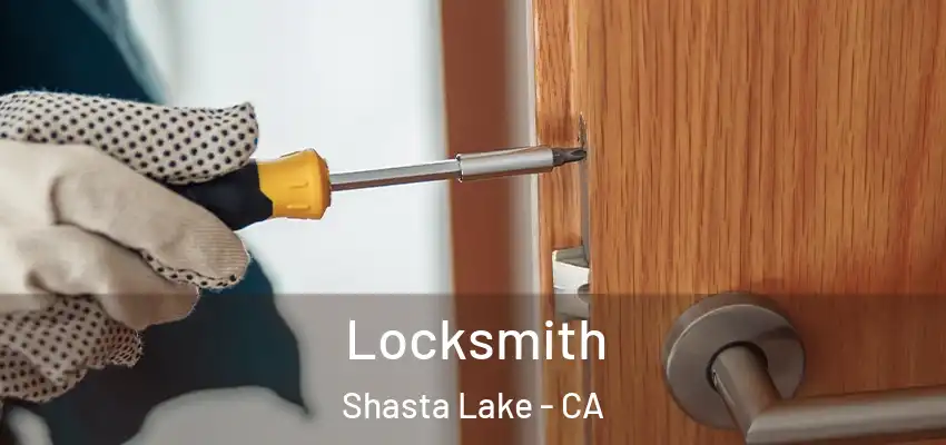 Locksmith Shasta Lake - CA
