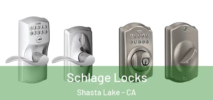  Schlage Locks Shasta Lake - CA